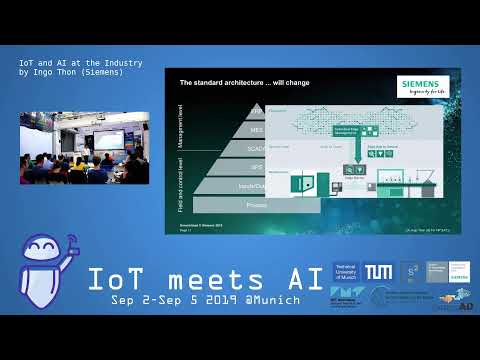 IoT Meets AI 2019 – IoT and AI at the Industry by Ingo Thon (Siemens)